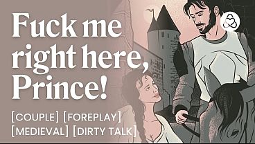 ASMR Audio Porn: Servant Begging for the Royal Cock &amp;ndash  First Time, Foreplay &amp; Teasing  &amp;ndash  Erotic Audio Roleplay for Women